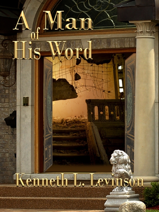 Title details for A Man of His Word by Kenneth L. Levinson - Available